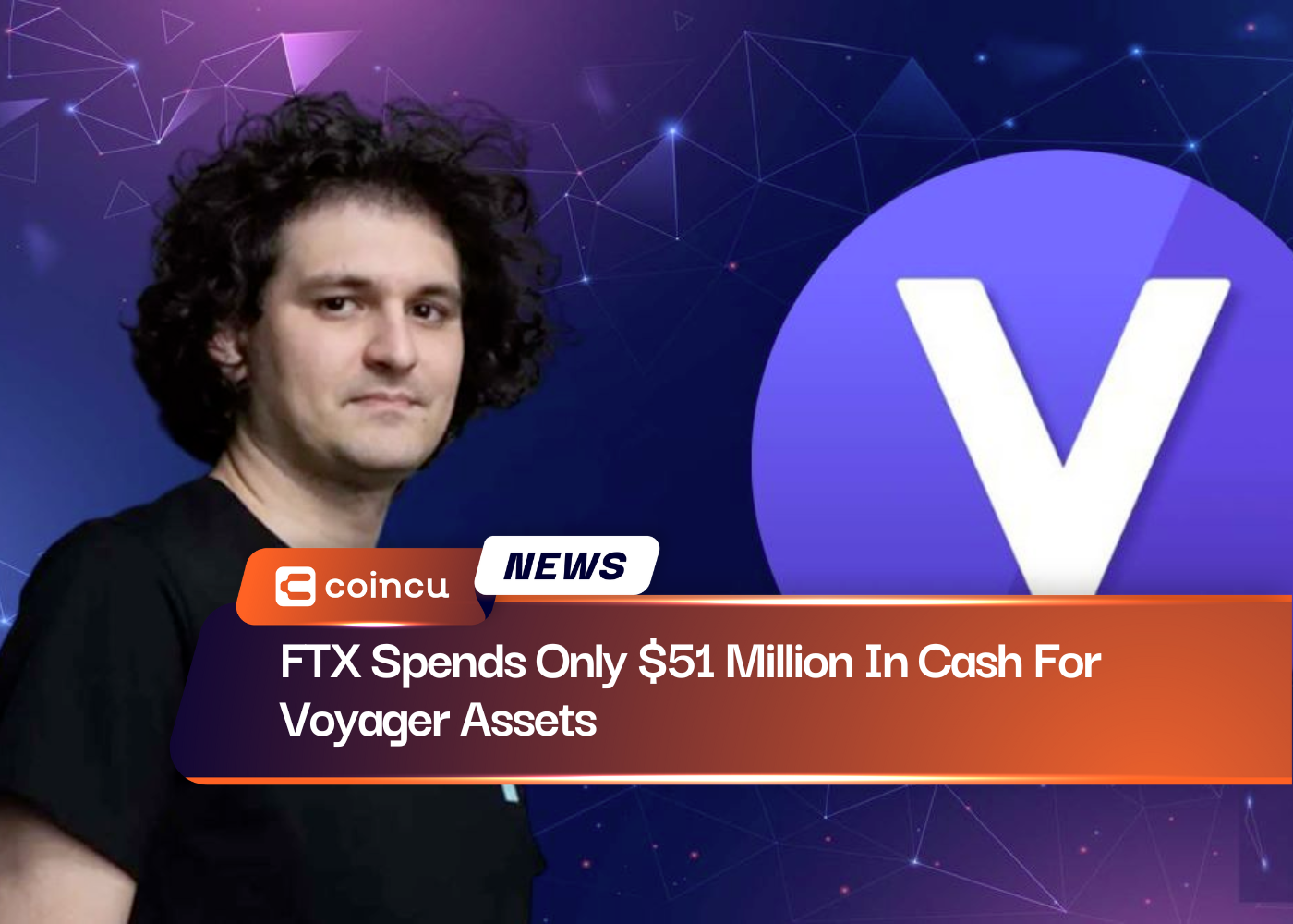 FTX Spends Only $51 Million In Cash For Voyager Assets