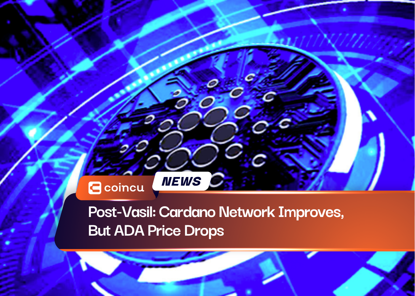 Post-Vasil: Cardano Network Improves, But ADA Price Drops