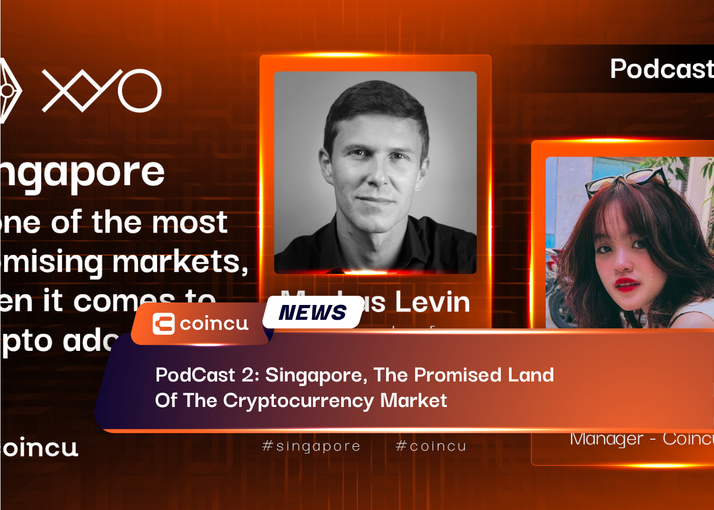 PodCast 2: Singapore, The Promised Land Of The Cryptocurrency Market