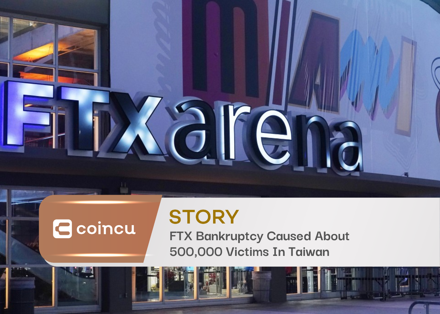 FTX Bankruptcy Caused About 500,000 Victims In Taiwan