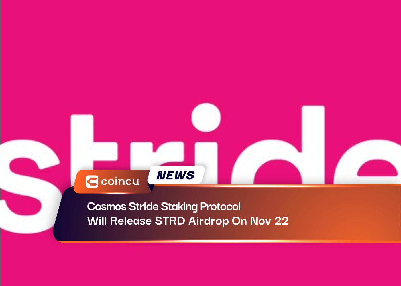 Cosmos Stride Staking Protocol Will Release STRD Airdrop On Nov 22