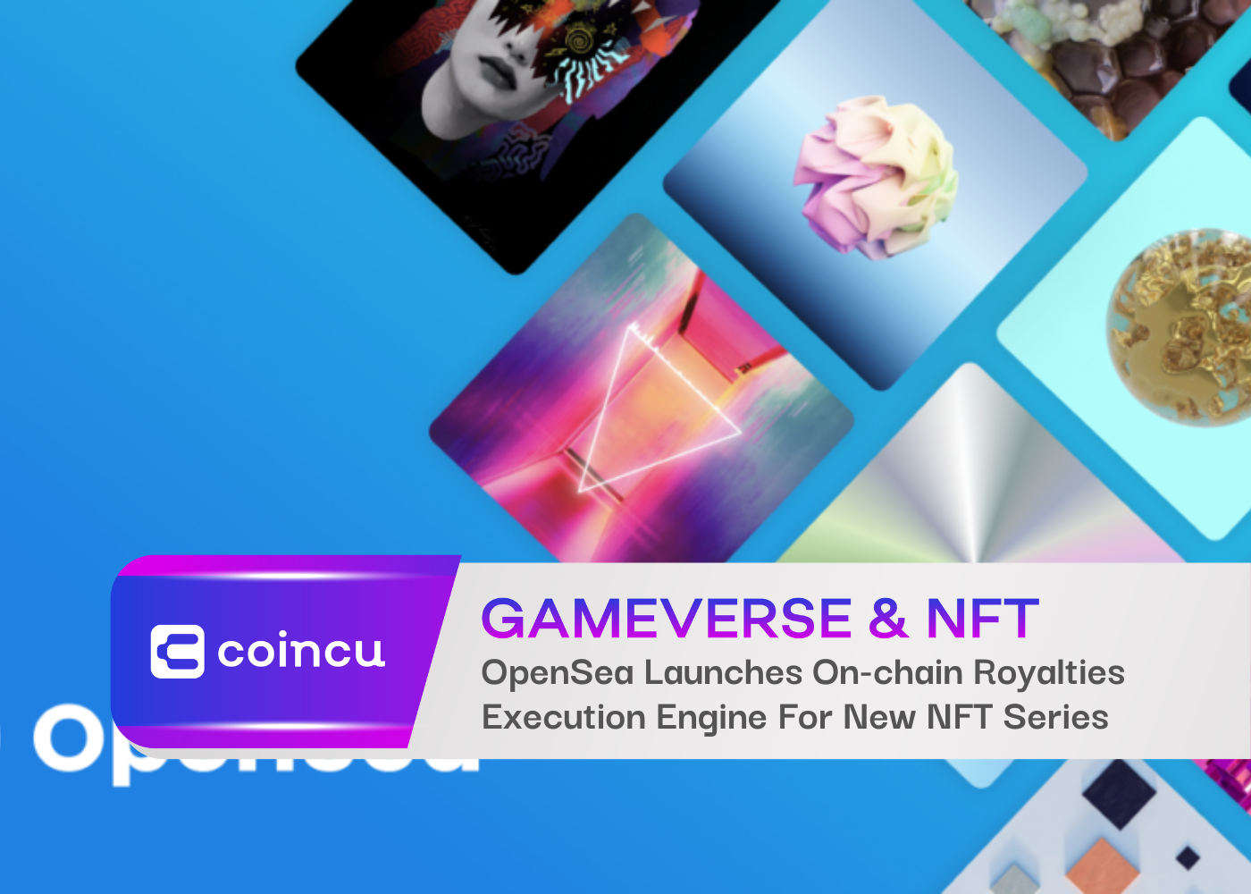 OpenSea Launches On-chain Royalties Execution Engine For New NFT Series