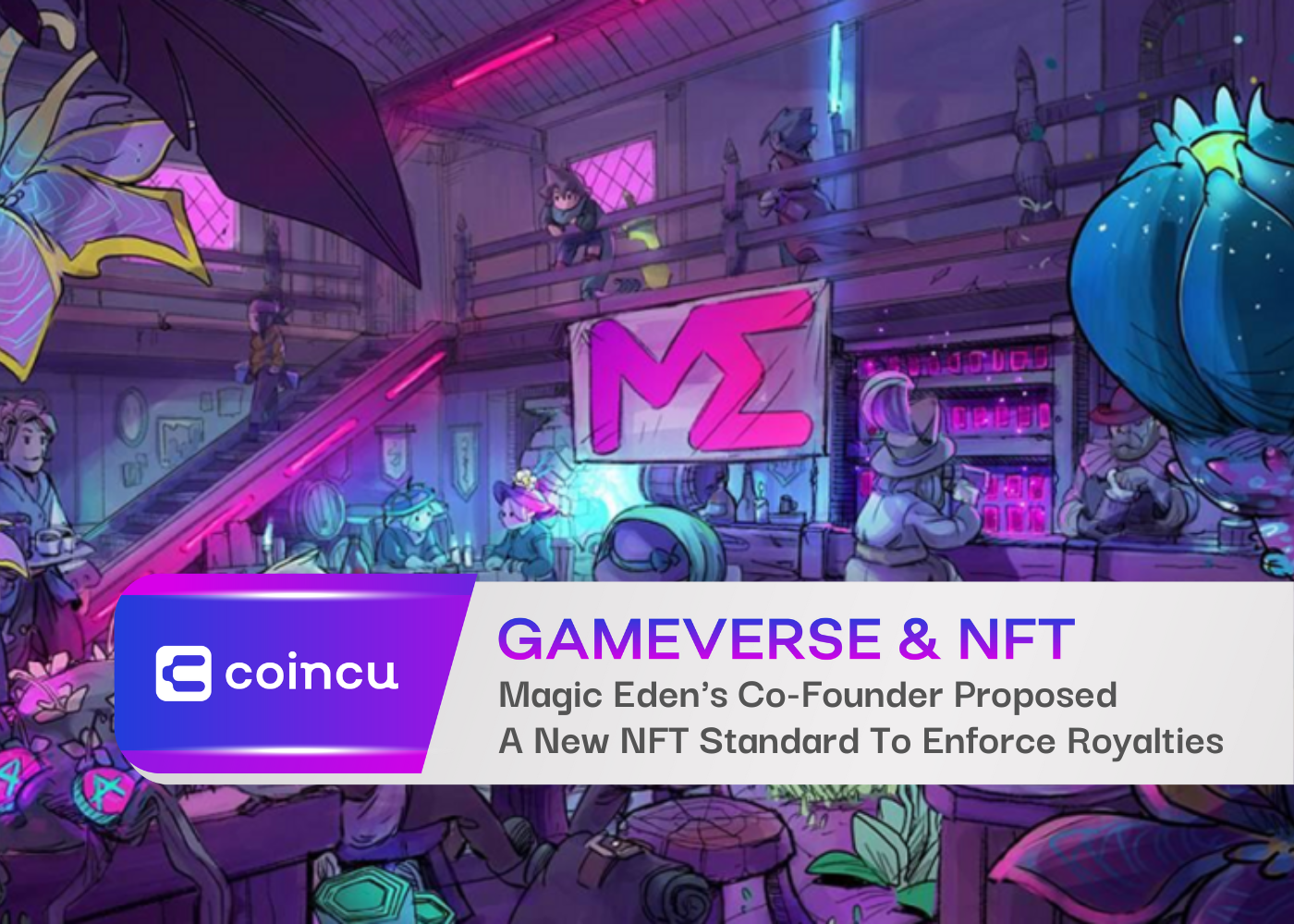 Magic Eden's Co-Founder Proposed A New NFT Standard To Enforce Royalties