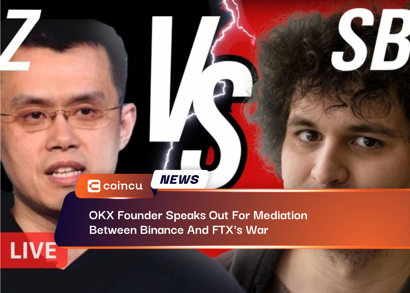OKX Founder Speaks Out For Mediation Between Binance And FTX's War