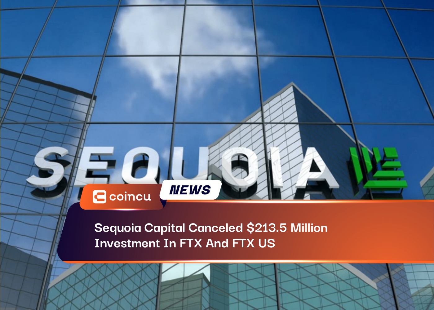 Sequoia Capital Canceled $213.5 Million Investment In FTX And FTX US