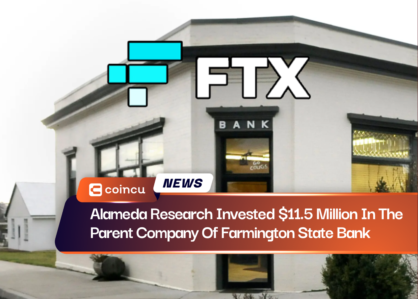 Alameda Research Invested $11.5 Million In The Parent Company Of Farmington State Bank