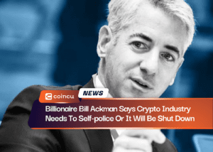 Billionaire Bill Ackman Says Crypto Industry Needs To Self-police Or It Will Be Shut Down