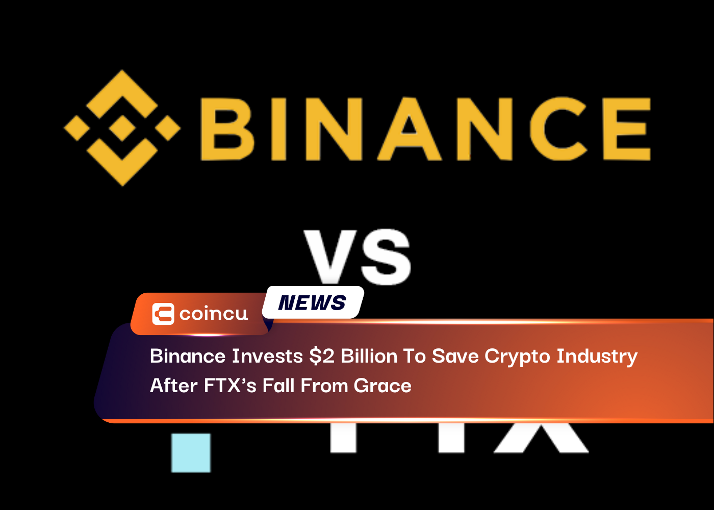 Binance Invests 2 Billion To Save Crypto Industry