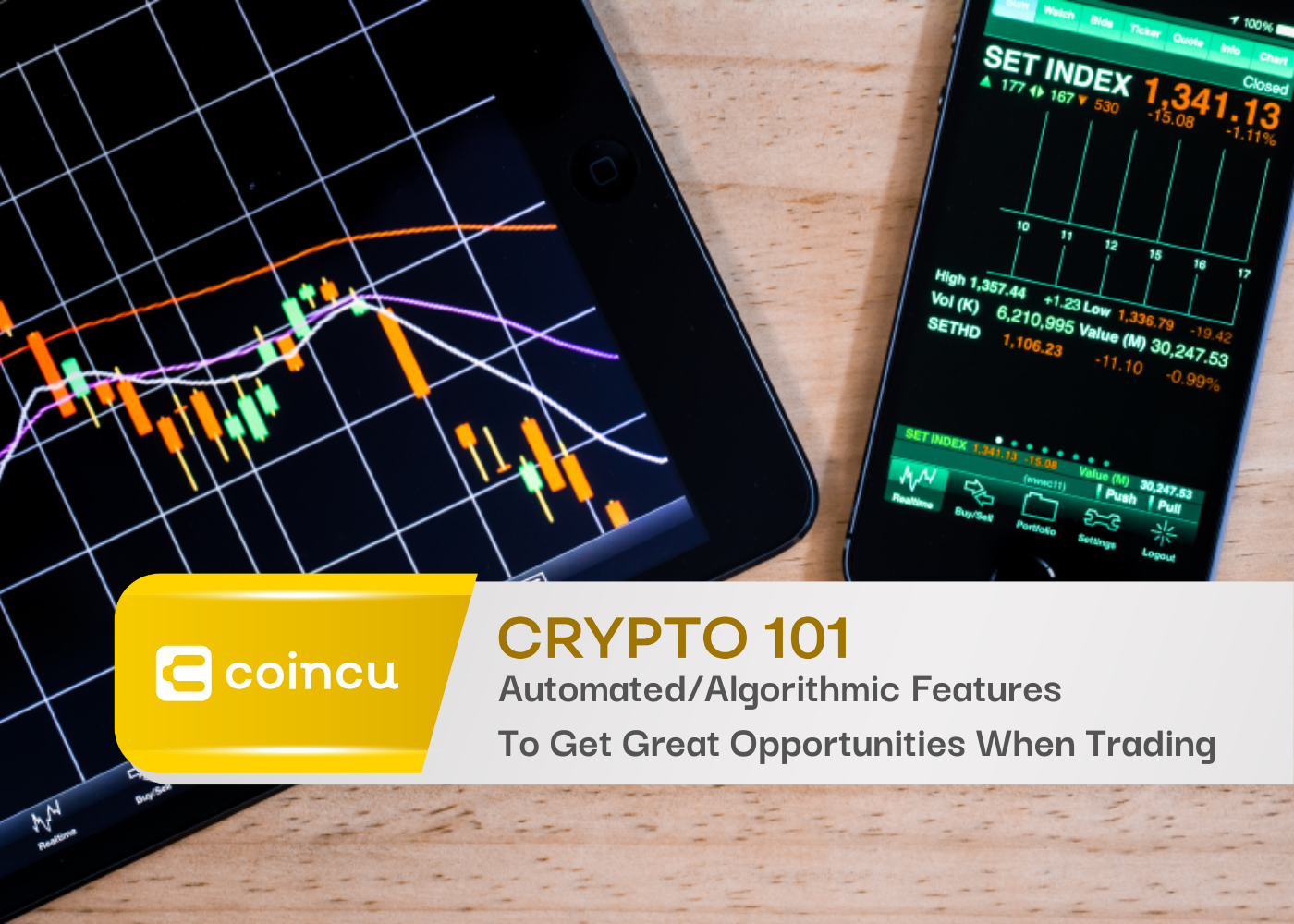 Automated/Algorithmic Features To Get Great Opportunities When Trading
