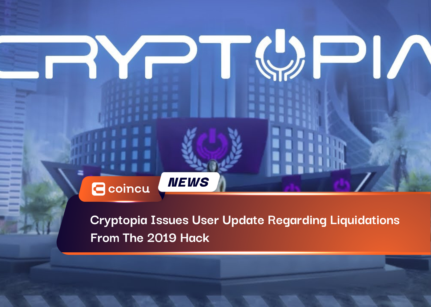 Cryptopia Issues User Update Regarding Liquidations