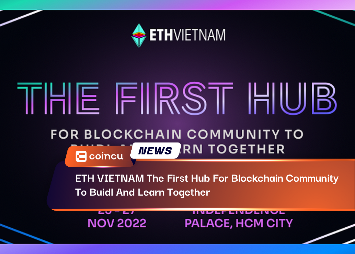 ETH VIETNAM The First Hub For Blockchain Community