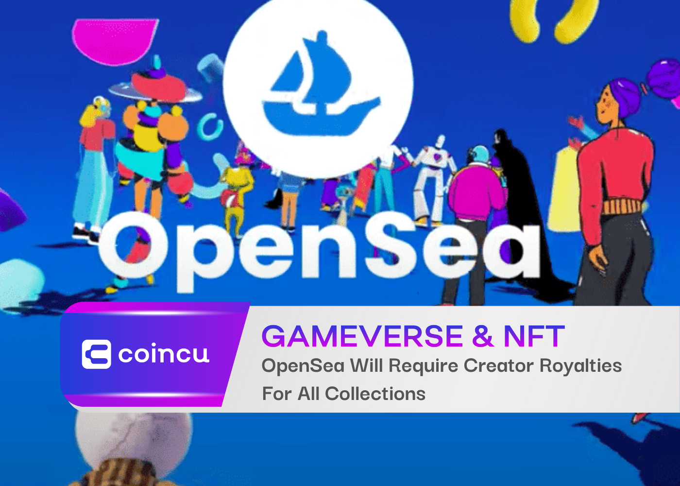 OpenSea Will Require Creator Royalties