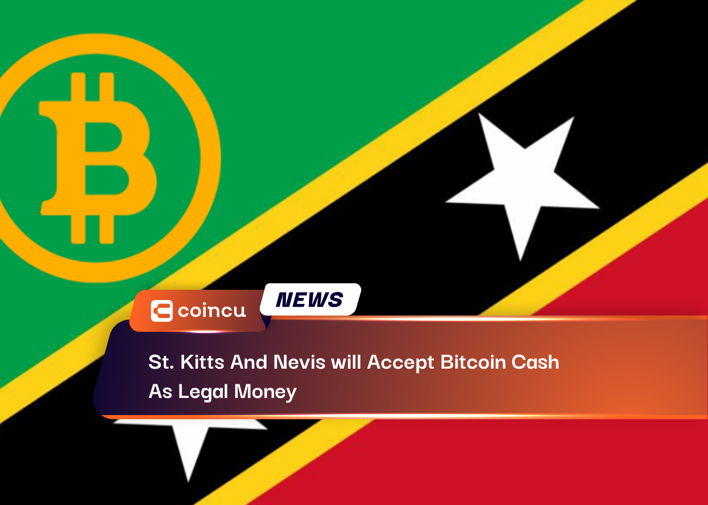 St. Kitts And Nevis will Accept Bitcoin Cash