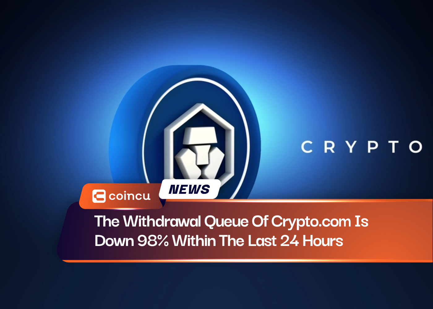 The Withdrawal Queue Of Crypto.com Is Down 98% Within The Last 24 Hours
