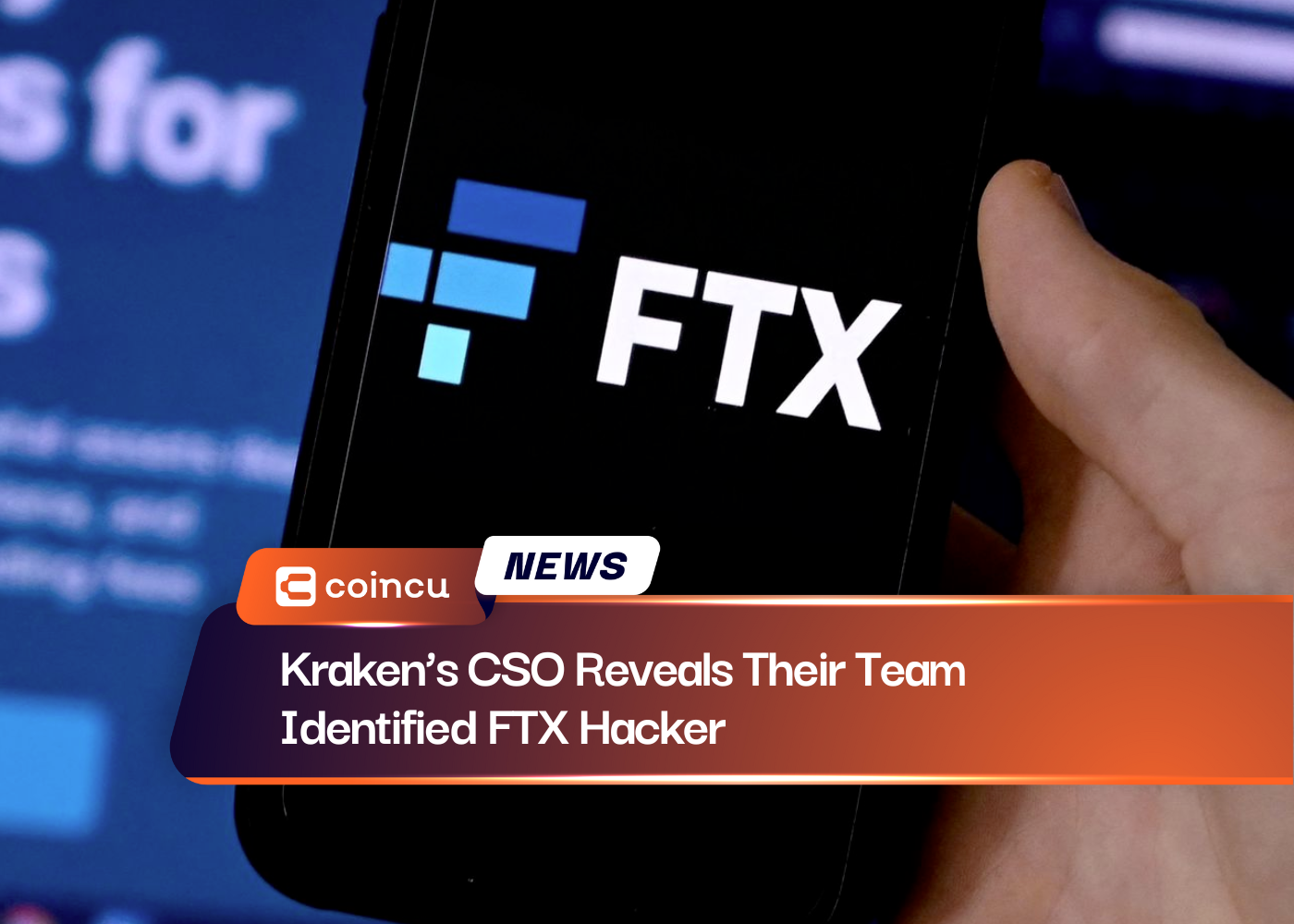 Kraken’s CSO Reveals Their Team Identified FTX Hacker