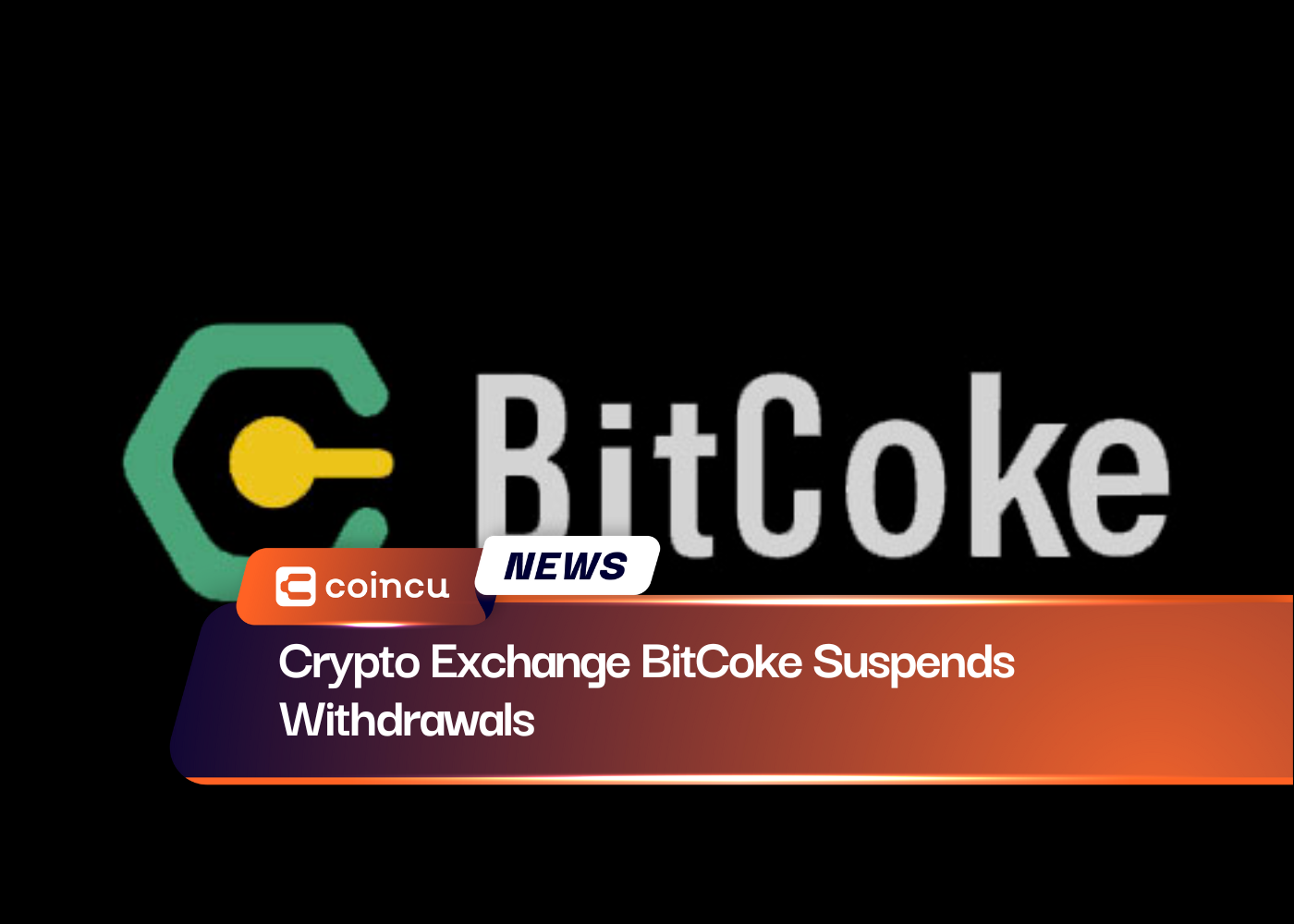 Crypto Exchange BitCoke Suspends Withdrawals