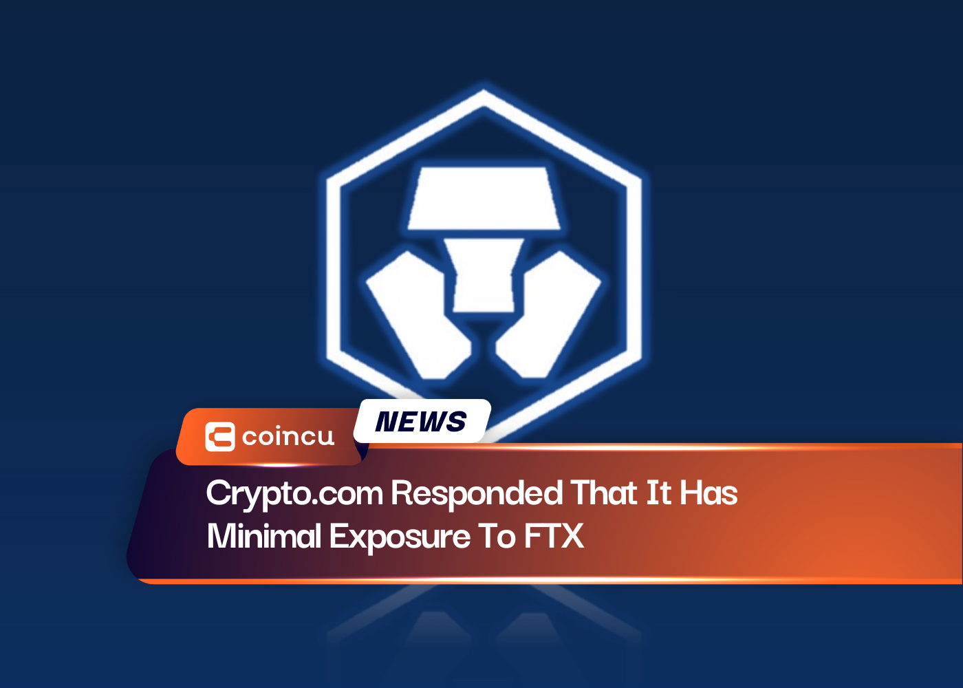Crypto.com Responded That It Has Minimal Exposure To FTX