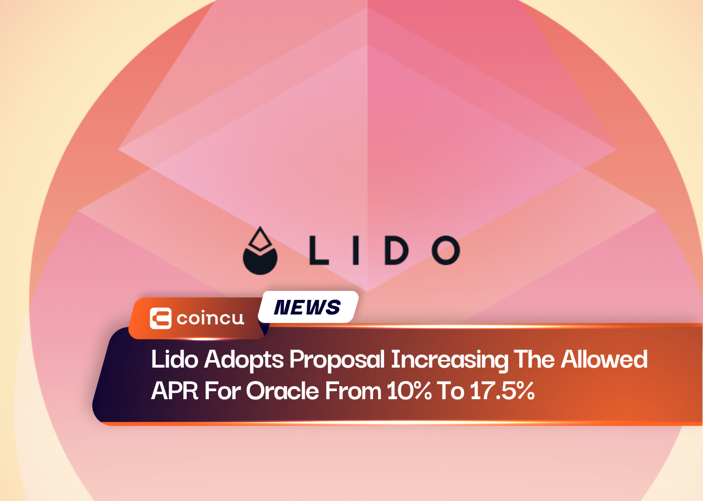 Lido Adopts Proposal Increasing The Allowed APR For Oracle From 10% To 17.5%
