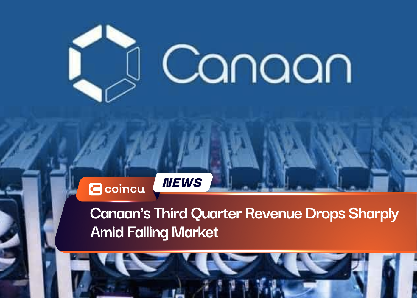 Canaan's Third Quarter Revenue Drops Sharply Amid Falling Market