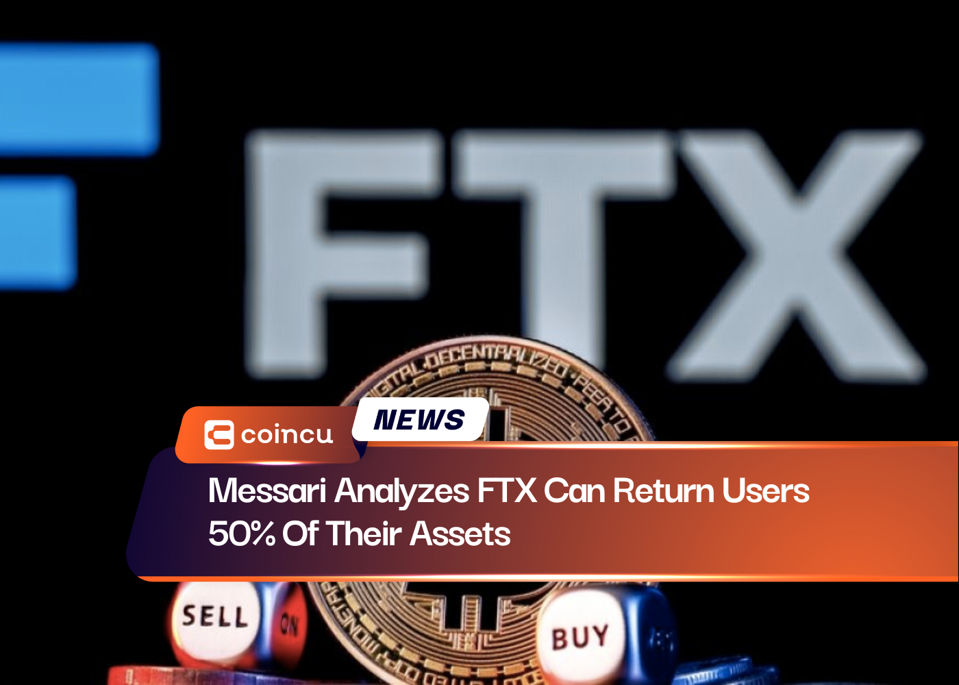 Messari Analyzes FTX Can Return Users 50% Of Their Assets