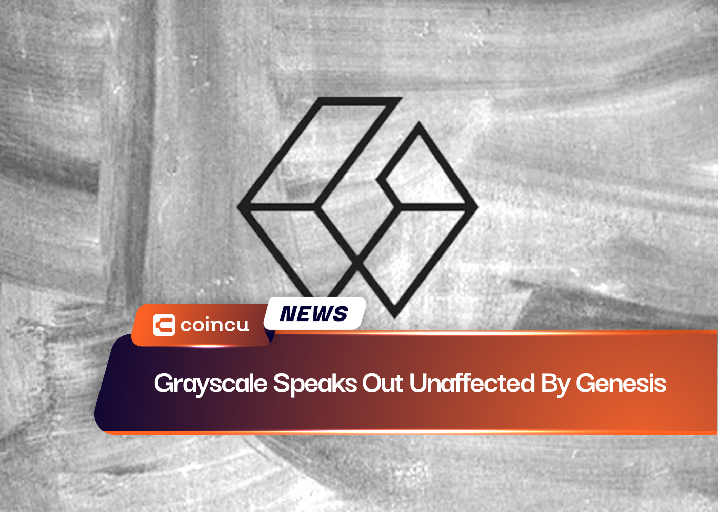 Grayscale Speaks Out Unaffected By Genesis