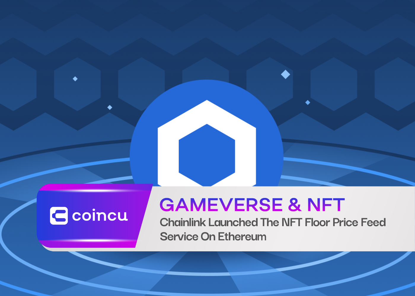 Chainlink Launched The NFT Floor Price Feed Service On Ethereum