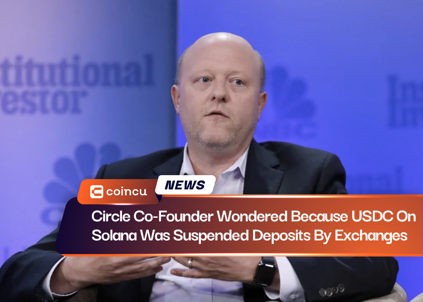 Circle Co-Founder Wondered Because USDC On Solana Was Suspended Deposits By Exchanges