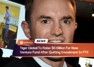 Tiger Global To Raise $6 Billion For New Venture Fund After Quitting Investment In FTX