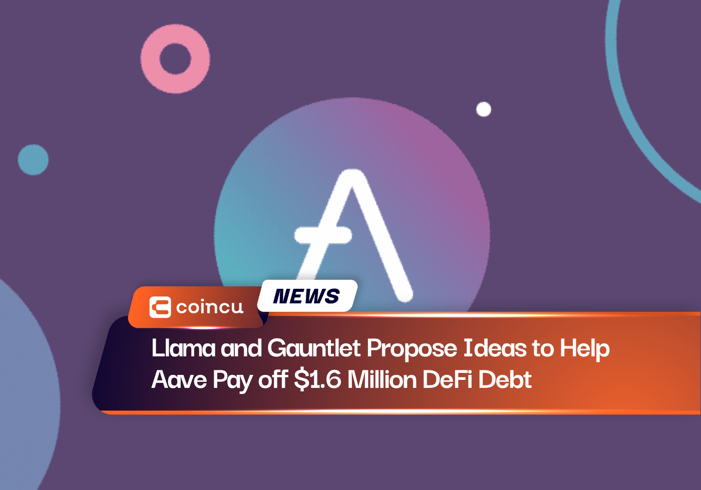 Llama and Gauntlet Propose Ideas to Help Aave Pay off $1.6 Million DeFi Debt