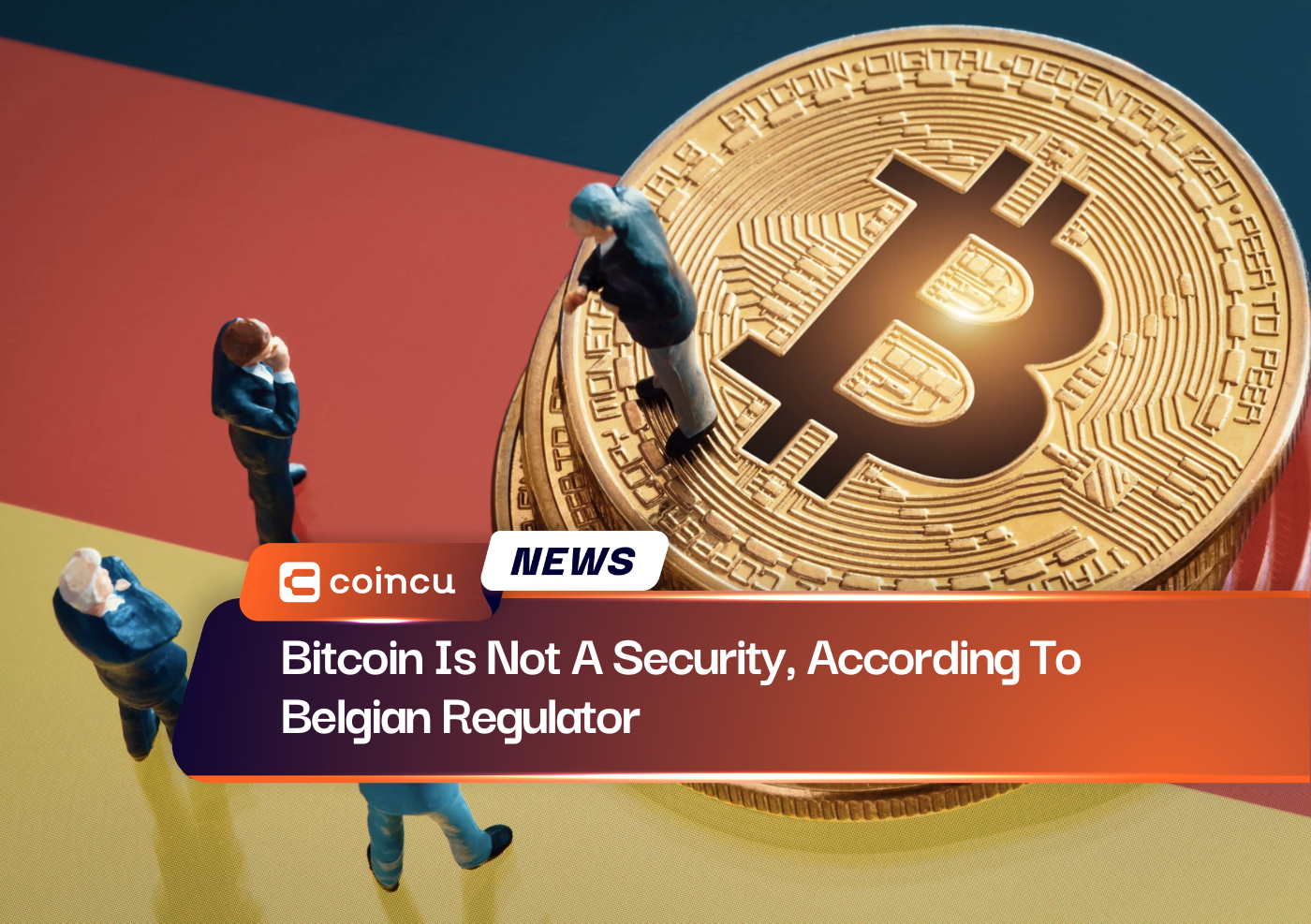 Bitcoin Is Not A Security, According To Belgian Regulator