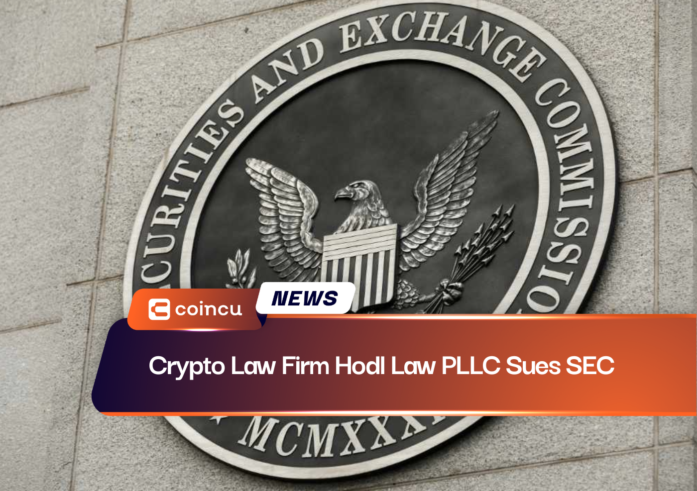 Crypto Law Firm Hodl Law PLLC Sues SEC