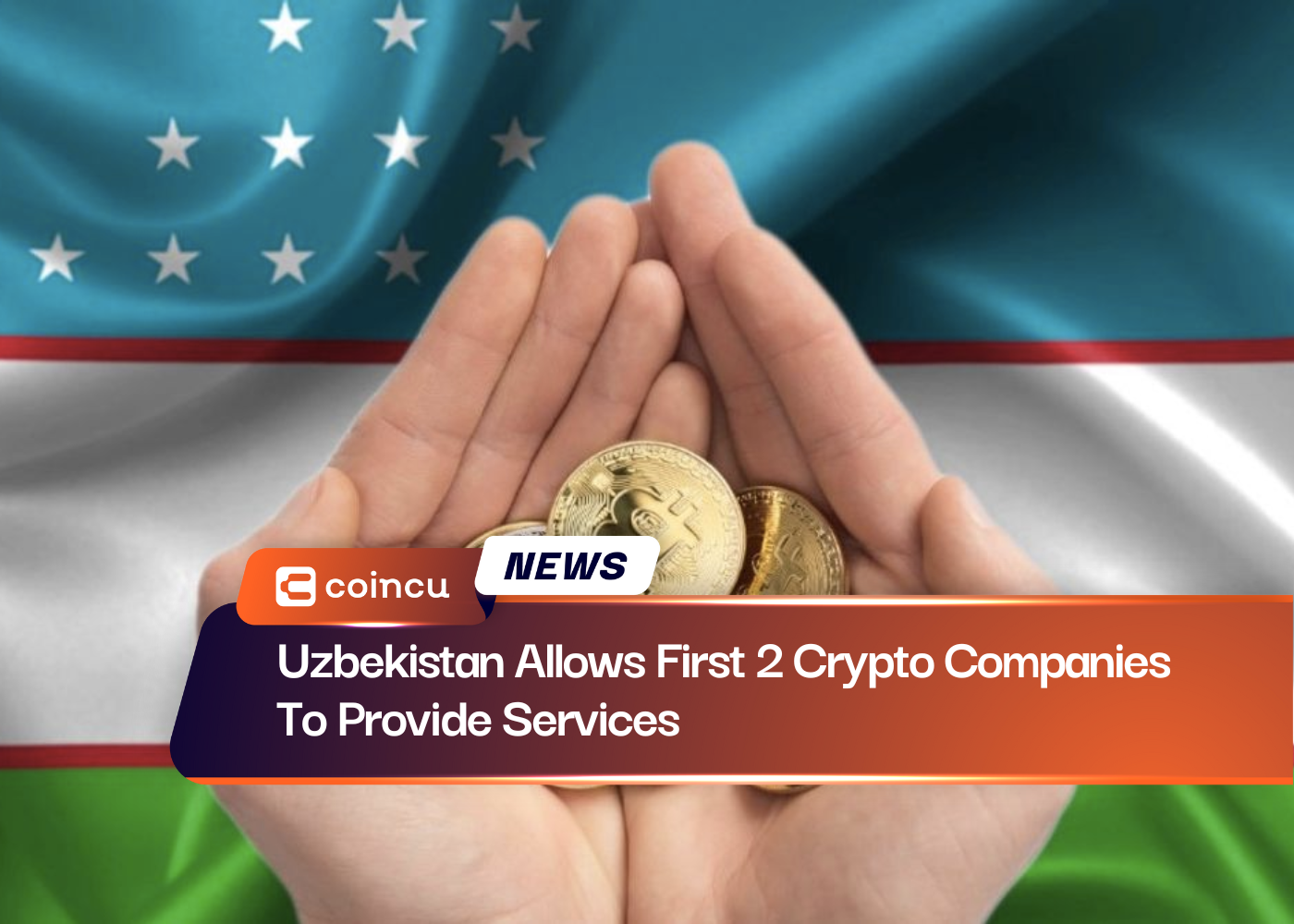Uzbekistan Allows First 2 Crypto Companies To Provide Services