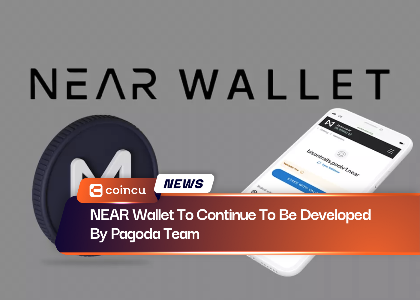 NEAR Wallet continuará a ser desenvolvida pela equipe Pagoda