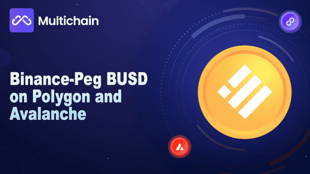 Multichain Supports BUSD On Polygon And Avalanche