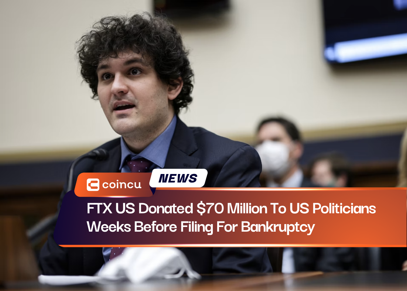 FTX US Donated $70 Million To US Politicians Weeks Before Filing For Bankruptcy