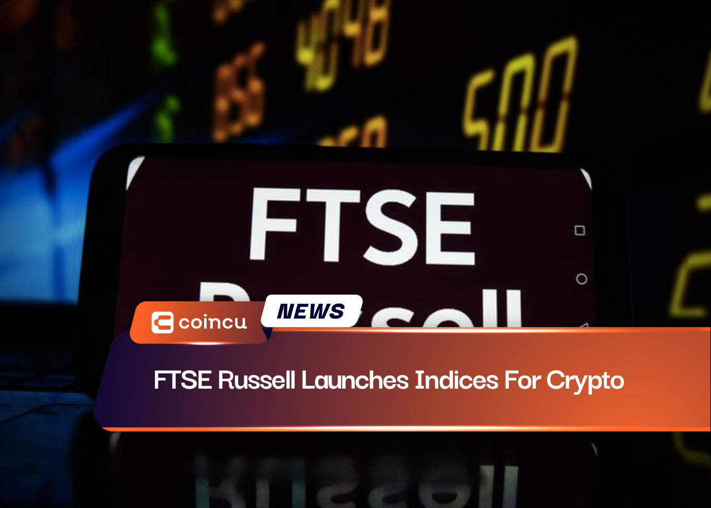 FTSE Russell Launches Indices For Crypto