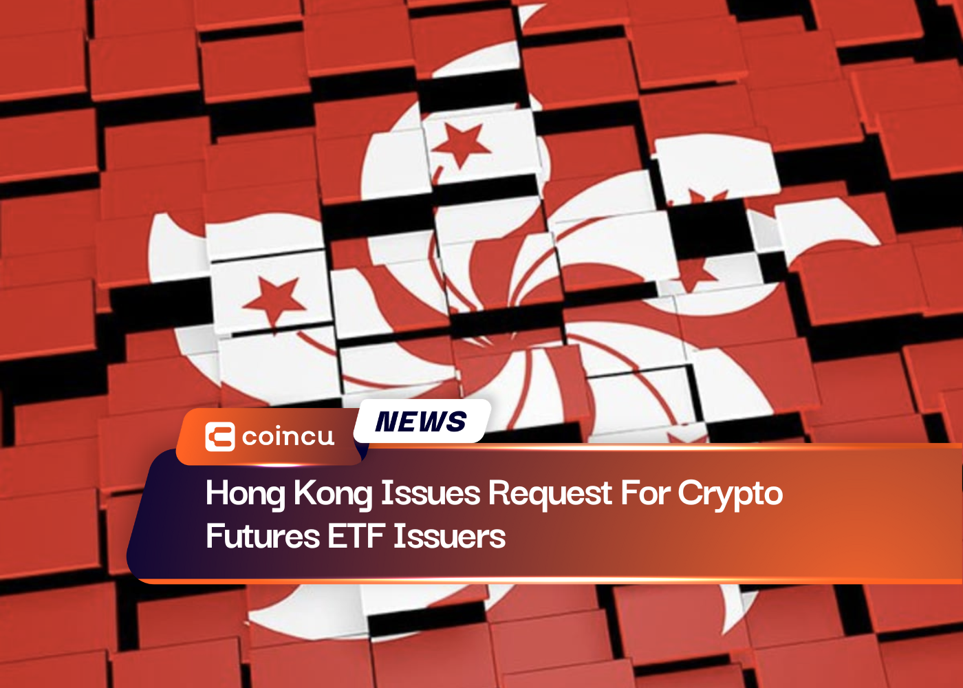 Hong Kong Issues Request For Crypto Futures ETF Issuers