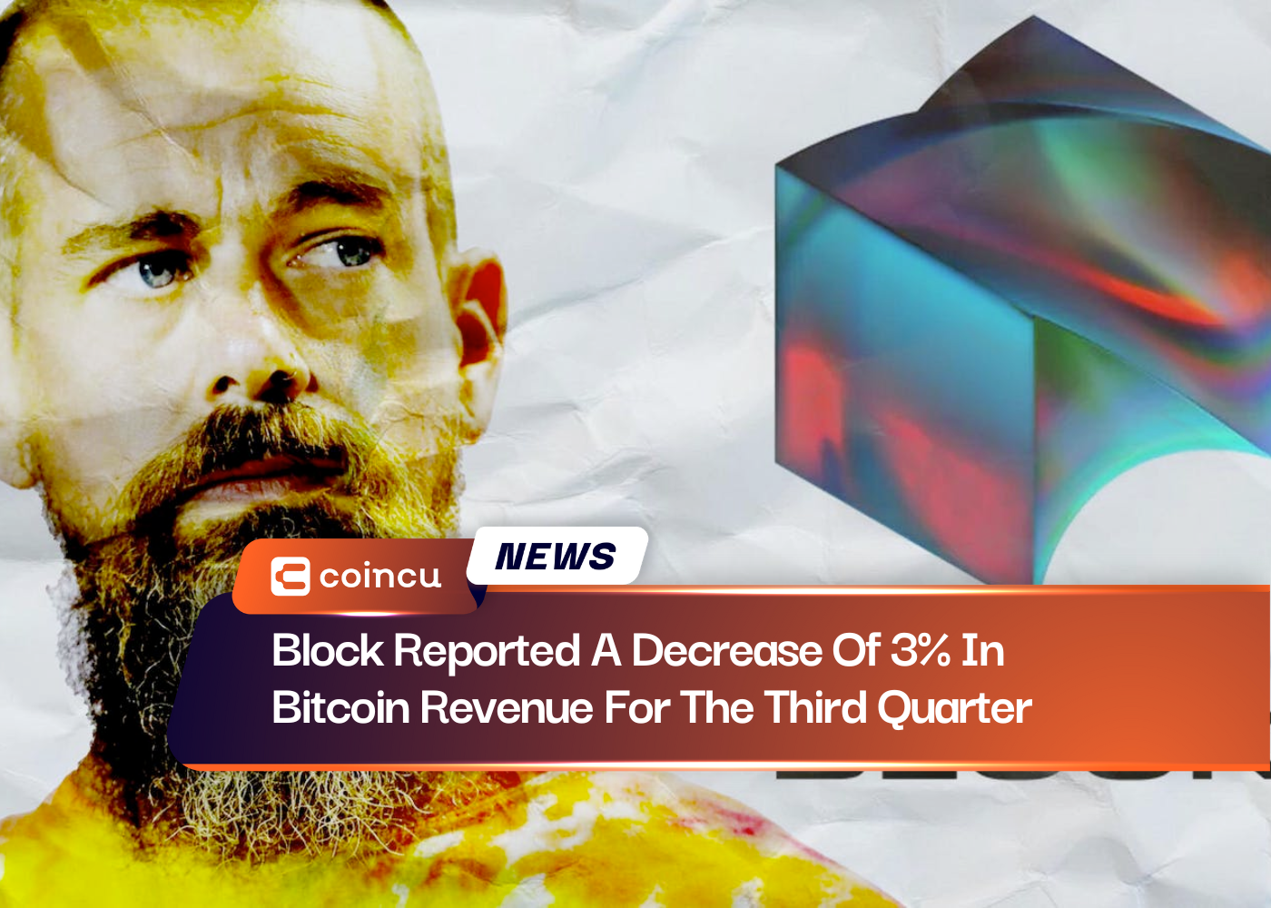 Block Reported A Decrease Of 3% In Bitcoin Revenue For The Third Quarter