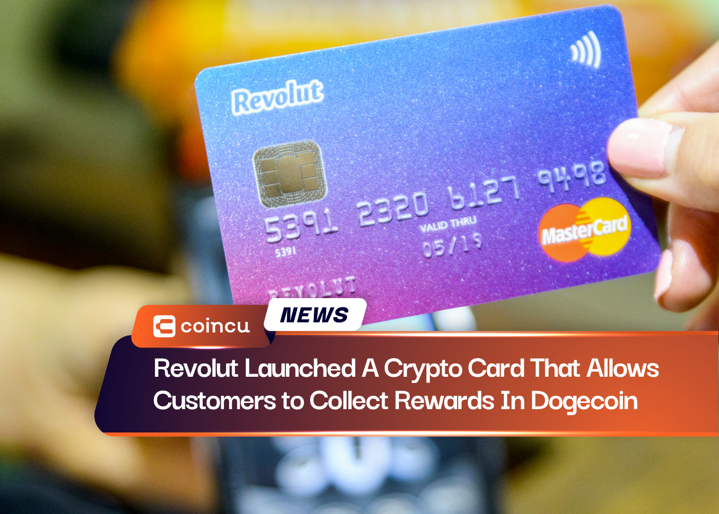 Revolut Launched A Crypto Card That Allows Customers to Collect Rewards In Dogecoin