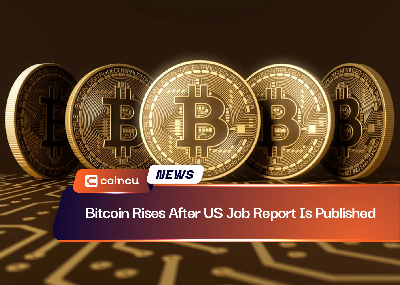 Bitcoin Rises After US Job Report Is Published