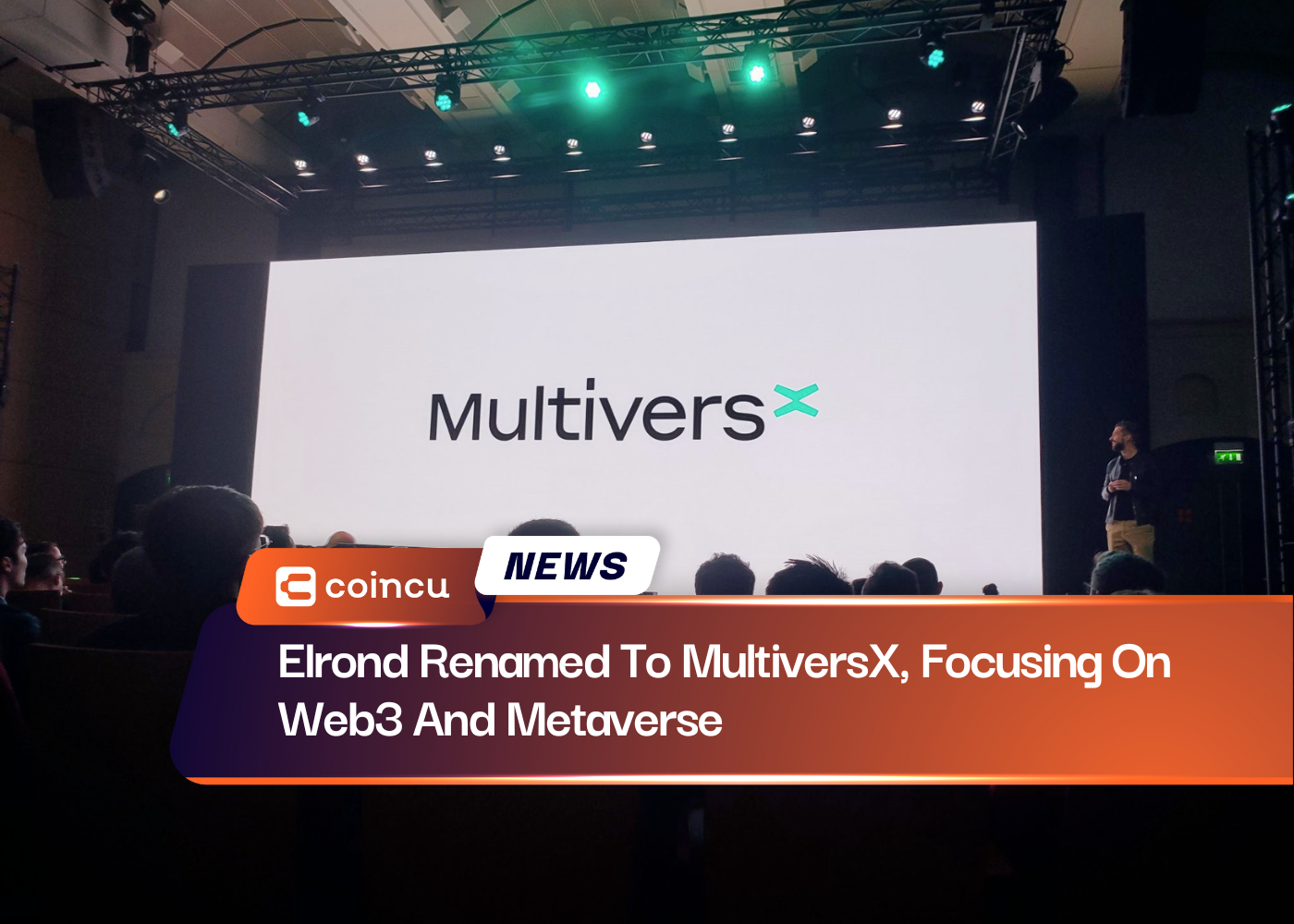 Elrond Renamed To MultiversX, Focusing On Web3 And Metaverse