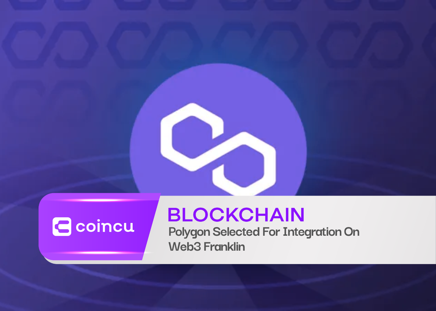 Polygon Selected For Integration On Web3 Franklin