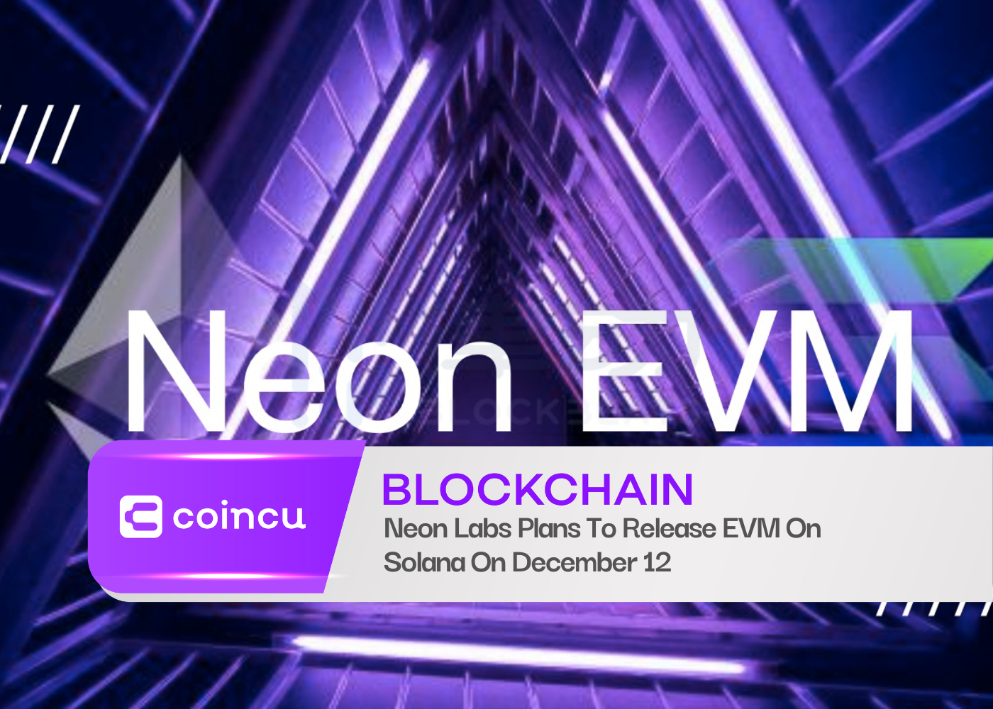 Neon Labs Plans To Release EVM On Solana On December 12