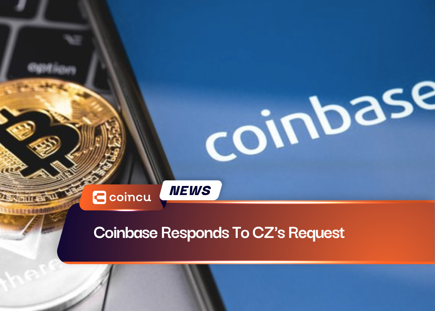 Coinbase Responds To CZ's Request