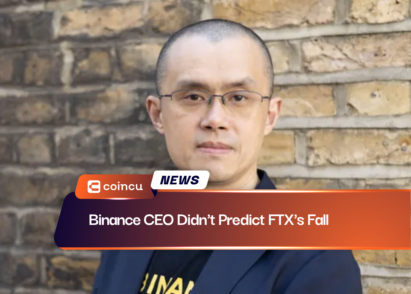 Binance CEO Didn't Predict FTX's Fall