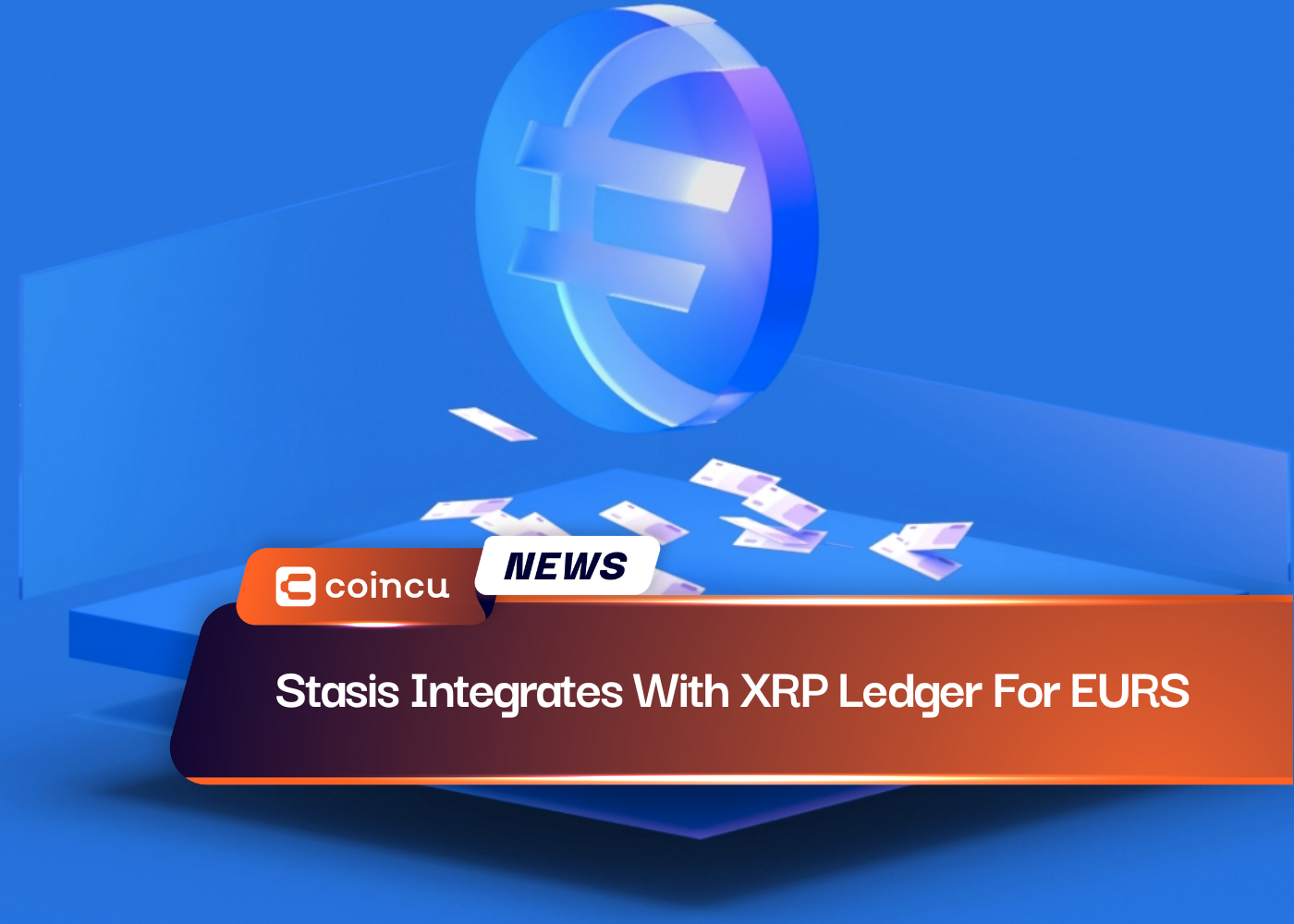 Stasis Integrates With XRP Ledger For EURS