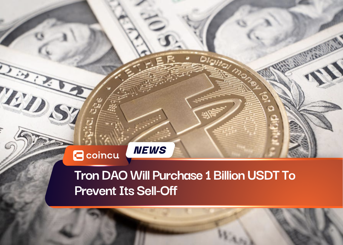 Tron DAO Will Purchase 1 Billion USDT To Prevent Its Sell-Off
