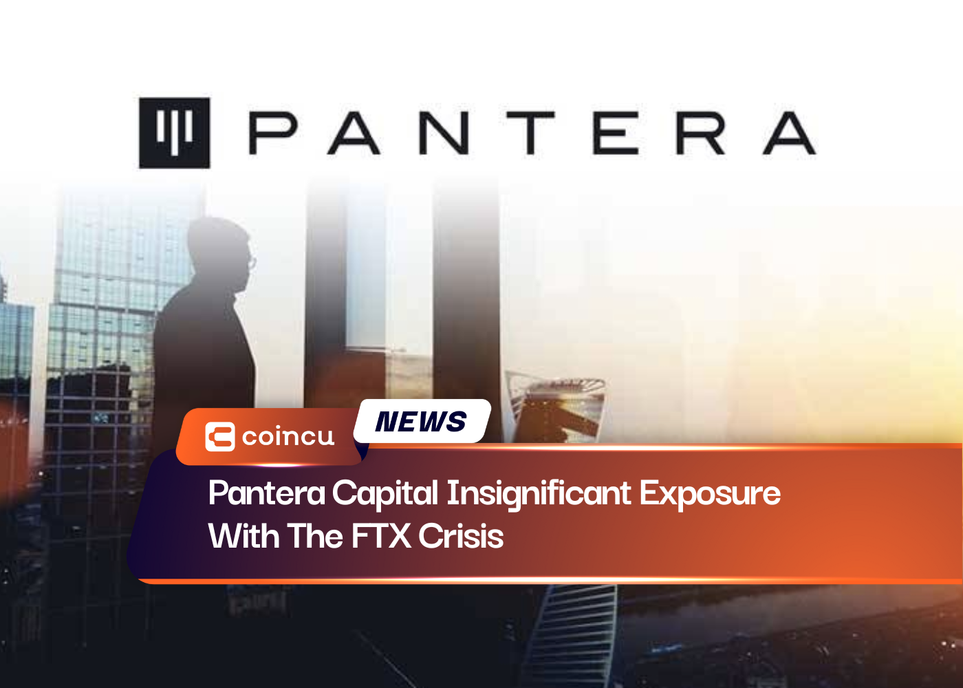 Pantera Capital Insignificant Exposure With The FTX Crisis