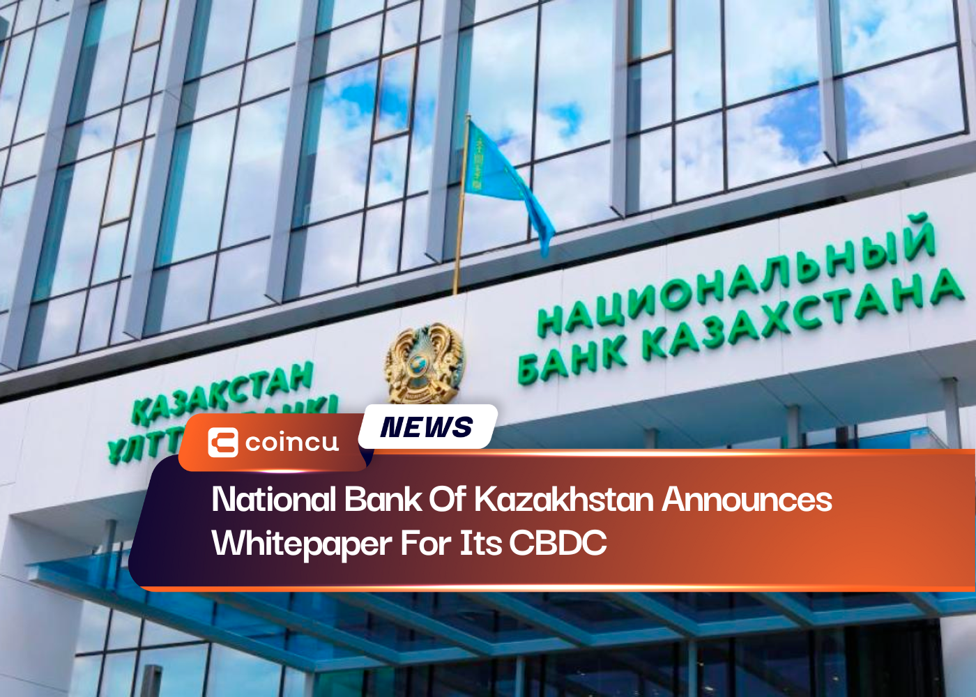National Bank Of Kazakhstan Announces Whitepaper For Its CBDC