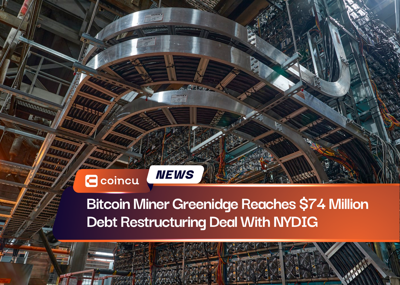 Bitcoin Miner Greenidge Reaches $74 Million Debt Restructuring Deal With NYDIG